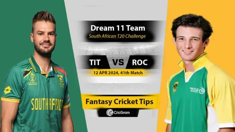 TIT vs ROC Dream 11 Team 41st South African T20 Challenge 2024
