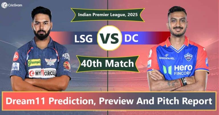 LSG vs DC Dream 11 Predication, 40th Match, IPL 2025