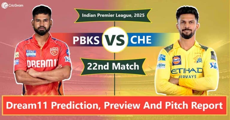 PBKS vs CHE Dream11 Prediction, Playing 11, 22nd Match, IPL 2025